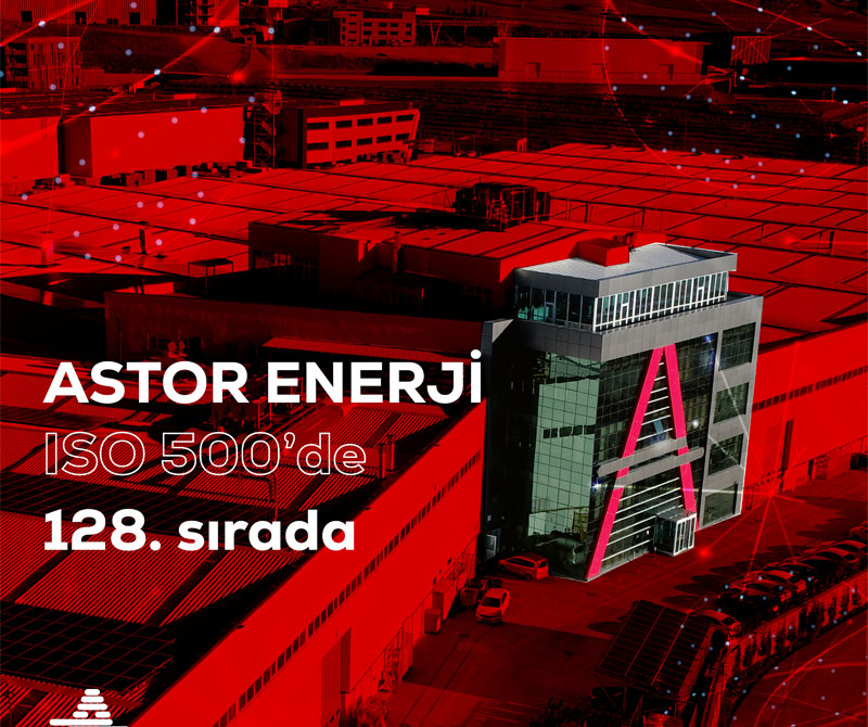 Astor Enerji A.Ş. Sanayinin Devleri Arasında Yer Aldı
