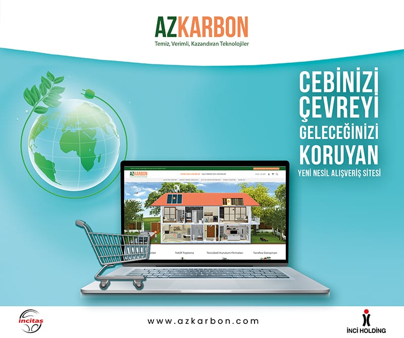 İncitaş’tan Çevreci Bir Adım; Dünyanın Geleceğini Bugünden Düşünenlerin Alışveriş Adresi: AZKARBON.COM
